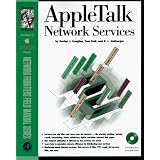 Designing AppleTalk Network Services (Network Frontiers Field Manual)