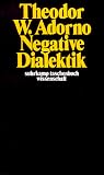 Negative Dialektik - Theodor W. Adorno