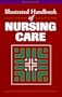 Illustrated Handbook of Nursing Care
