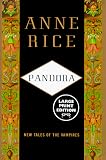 Pandora: New Tales of the Vampires (Random House Large Print (Cloth/Paper))