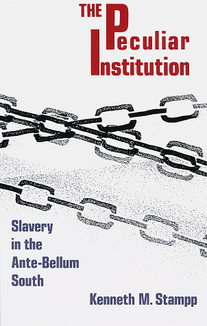 Peculiar Institution: Slavery in the Ante-Bellum South under History in The Books Store