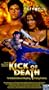 Kick of Death [VHS]