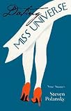 DATING MISS UNIVERSE: NINE STORIES (SANDSTONE PRICE SHORT FICTION)