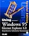 Using Microsoft Windows: Special Edition: With Internet Explorer 4.0 (Special Edition Using)