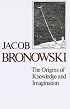 The Origins of Knowledge and Imagination (The Silliman Memorial Lectures Series)