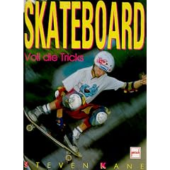 Skateboard. Voll die Tricks