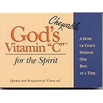 God's Chewable Vitamin C for the Spirit: A Dose of God's Wisdom, One Bite at a Time book cover