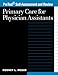 Books : Primary Care for Physician Assistants: Pretest Self-Assessment & Review, 1998