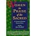 Women in Praise of the Sacred: 43 Centuries of Spiritual Poetry by Women