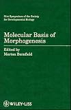 Molecular Basis of Morphogenesis (Society for Developmental Biology)