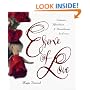 Essence of Love: Fragrance, Aphrodisiacs, and Aromatherapy for Lovers