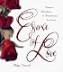 Essence of Love: Fragrance, Aphrodisiacs, and Aromatherapy for Lovers