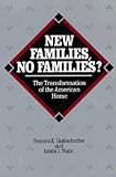 New Families, No Families?: The Transformation of the American Home (Rand Corporation Research Study)