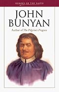 John Bunyan: Author of The Pilgrim's Progress (Heroes of the Faith)