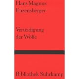 Verteidigung der W�lfevon "Hans M. Enzensberger"