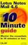 10 Minute Guide to Lotus Notes Mail 4.6 (10 Minute Guides (Computer Books))