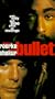 Bullet [VHS]