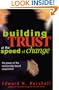 Building Trust at the Speed of Change: The Power of the Relationship-Based Corporation