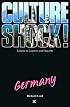 Culture Shock!: Germany (Culture Shock! A Survival Guide to Customs & Etiquette)