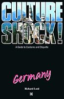 Culture Shock!: Germany (Culture Shock! A Survival Guide to Customs & Etiquette)