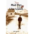 From Mud Pies and Lilac Leaves