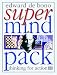 De Bono's Supermind Pack : Expand Your Thinking Powers With Strategic Games & Mental Exercises by Edward DeBono