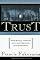 Trust: The Social Virtues and The Creation of Prosperity by Francis Fukuyama