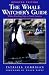 Whale Watchers Guide Revisited by Patricia Corrigan