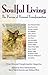 Soulful Living: The Process of Personal Transformation