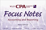 Wiley Cpa Examination Review: Focus Notes : Accounting and Reporting (CPA Examination Review Smart Notes)