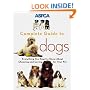 ASPCA Complete Guide to Dogs (Aspc Complete Guide to)
