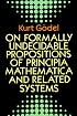 On Formally Undecidable Propositions of Principia Mathematica and Related Systems