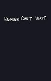 Heaven Can't Wait