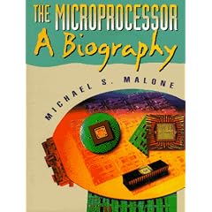 The Microprocessor: A Biography (Silicon Valley Series)
