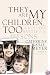 They Are My Children, Too: A Mother's Struggle for Her Sons