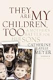 Review PublicAffairs,U.S.  / These are My Children, Too