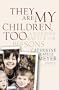 They Are My Children, Too: A Mother's Struggle for Her Sons