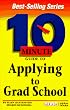 Arco 10 Minute Guide to Applying to Grad School (10 Minute Guides)
