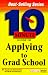 Arco 10 Minute Guide to Applying to Grad School (10 Minute Guides) by Ellen Lichtenstein, Sharon McDonnell
