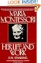 Maria Montessori: Her Life and Work (Plume)