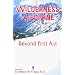 Wilderness Medicine, 5th: Beyond First Aid
