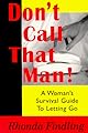 Don't Call That Man
