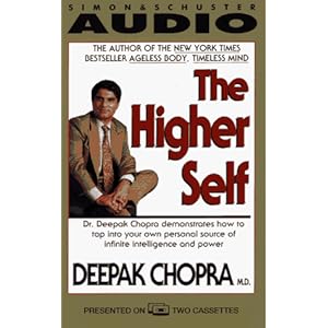 The Higher Self - Deepak Chopra