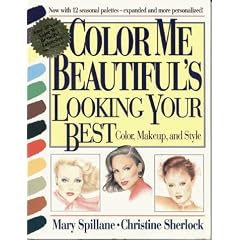 "Color Me Beautiful's" Looking Your Best: Color, Makeup and Style