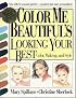 Color Me Beautiful's Looking Your Best: Color, Makeup and Style