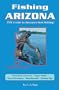 Fishing Arizona: The Guide to Arizona's Best Fishing!