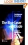 The Blue Laser Diode: GaN based Light Emitters and Lasers