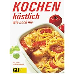 Kochen k�stlich wie noch nie