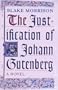 The Justification of Johann Gutenberg