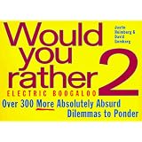 Would You Rather...? 2: Electric Boogaloo